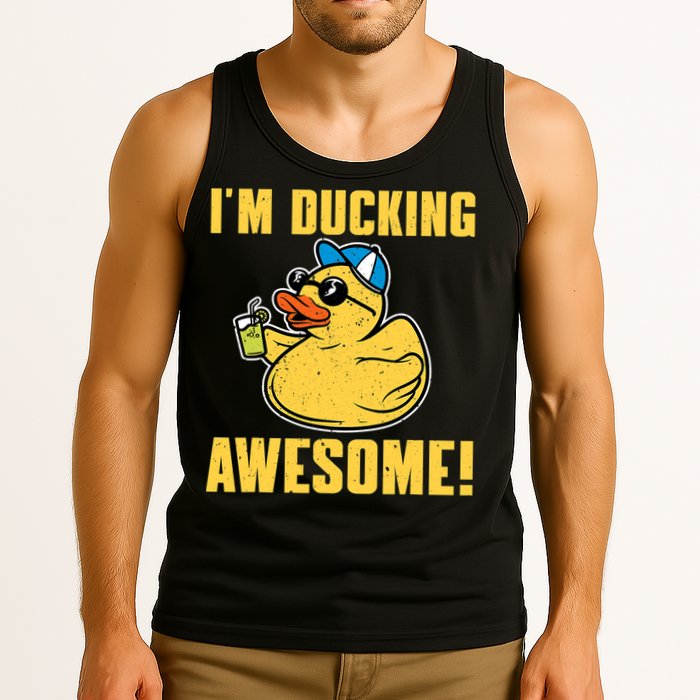 Funny Rubber Ducky Saying Im Ducking Awesome Duckie Tank Top