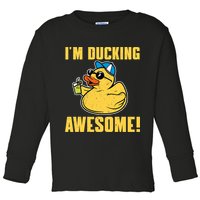 Funny Rubber Ducky Saying Im Ducking Awesome Duckie Toddler Long Sleeve Shirt