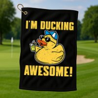 Funny Rubber Ducky Saying Im Ducking Awesome Duckie Golf Towel