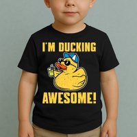 Funny Rubber Ducky Saying Im Ducking Awesome Duckie Toddler T-Shirt