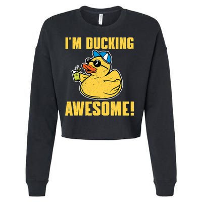 Funny Rubber Ducky Saying Im Ducking Awesome Duckie Cropped Pullover Crew
