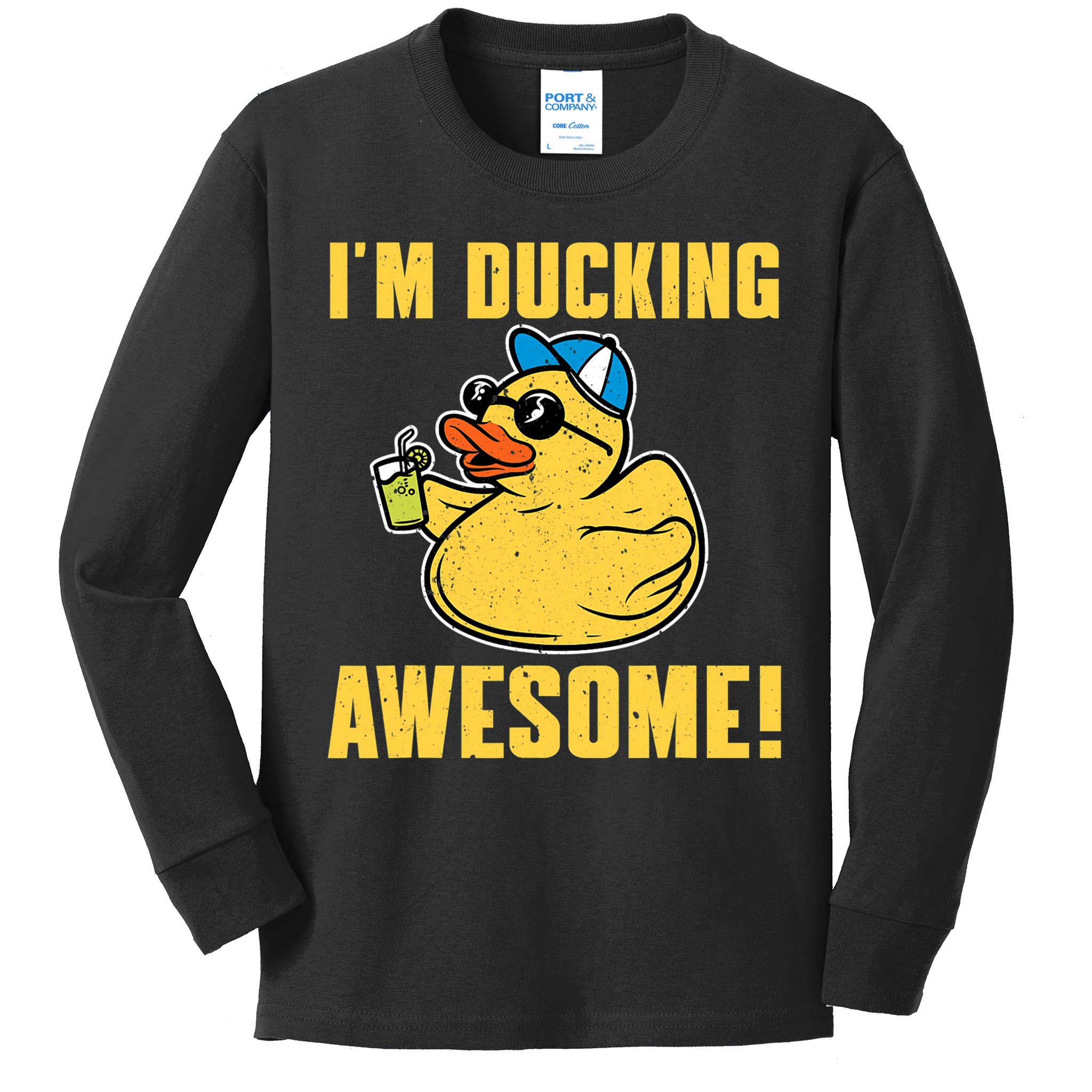 Funny Rubber Ducky Saying Im Ducking Awesome Duckie Kids Long Sleeve Shirt