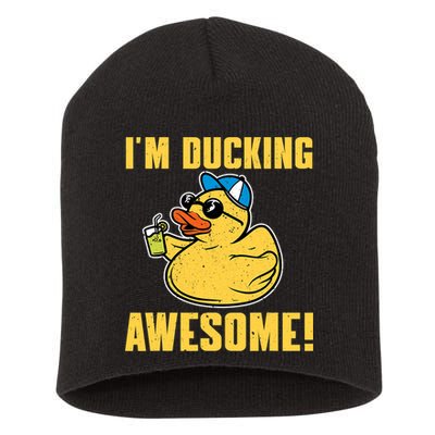Funny Rubber Ducky Saying Im Ducking Awesome Duckie Short Acrylic Beanie