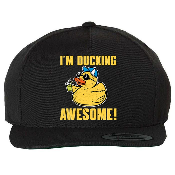 Funny Rubber Ducky Saying Im Ducking Awesome Duckie Wool Snapback Cap