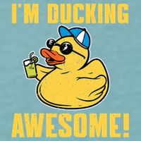 Funny Rubber Ducky Saying Im Ducking Awesome Duckie Sueded Cloud Jersey T-Shirt