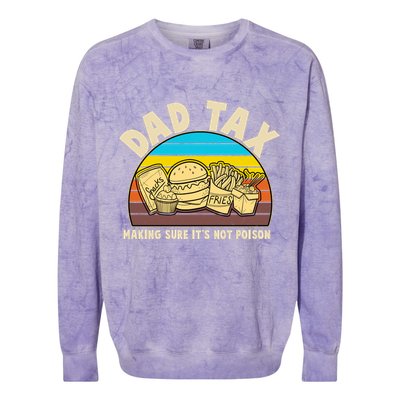 Funny Retro Dad Tax Making Sure Its Not Poison Colorblast Crewneck Sweatshirt