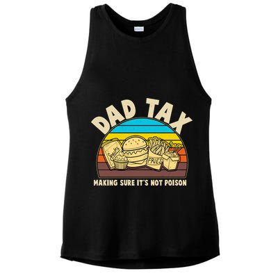 Funny Retro Dad Tax Making Sure Its Not Poison Ladies PosiCharge Tri-Blend Wicking Tank