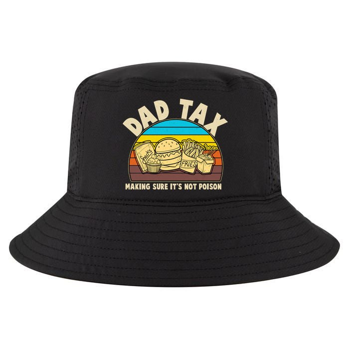 Funny Retro Dad Tax Making Sure Its Not Poison Cool Comfort Performance Bucket Hat