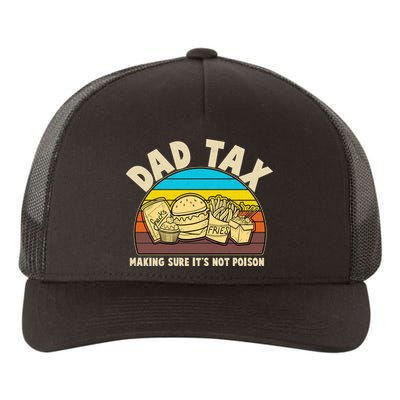 Funny Retro Dad Tax Making Sure Its Not Poison Yupoong Adult 5-Panel Trucker Hat
