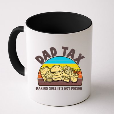 Funny Retro Dad Tax Making Sure Its Not Poison Mug