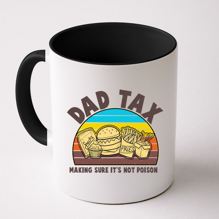 Funny Retro Dad Tax Making Sure Its Not Poison Mug
