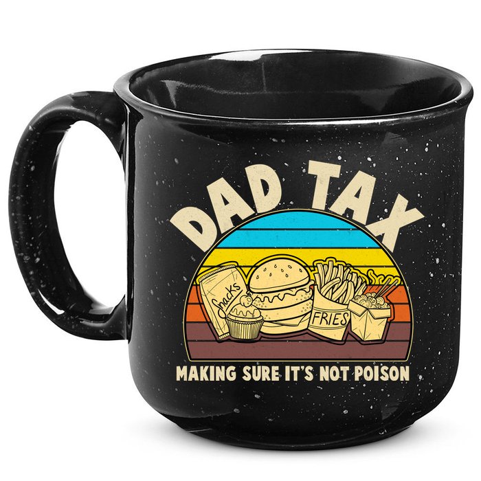 Funny Retro Dad Tax Making Sure Its Not Poison 15oz Campfire Ceramic Mug