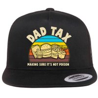Funny Retro Dad Tax Making Sure Its Not Poison Flatbill Hat