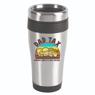 Funny Retro Dad Tax Making Sure Its Not Poison 16oz Travel Tumbler