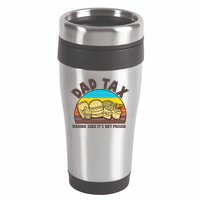 Funny Retro Dad Tax Making Sure Its Not Poison 16oz Travel Tumbler
