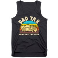 Funny Retro Dad Tax Making Sure Its Not Poison Tank Top