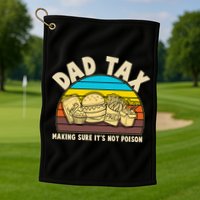 Funny Retro Dad Tax Making Sure Its Not Poison Golf Towel