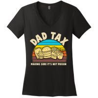 Funny Retro Dad Tax Making Sure Its Not Poison Women's V-Neck T-Shirt