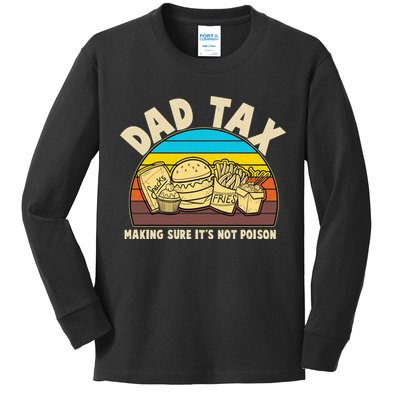 Funny Retro Dad Tax Making Sure Its Not Poison Kids Long Sleeve Shirt