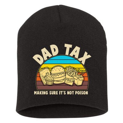 Funny Retro Dad Tax Making Sure Its Not Poison Short Acrylic Beanie