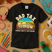Funny Retro Dad Tax Making Sure Its Not Poison Kids T-Shirt