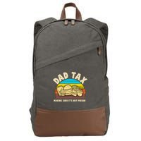 Funny Retro Dad Tax Making Sure Its Not Poison Cotton Canvas Backpack