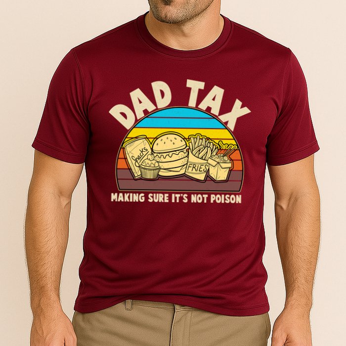 Funny Retro Dad Tax Making Sure Its Not Poison Performance Shirt