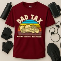 Funny Retro Dad Tax Making Sure Its Not Poison Performance Shirt
