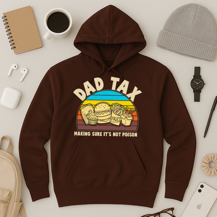 Funny Retro Dad Tax Making Sure Its Not Poison Hoodie