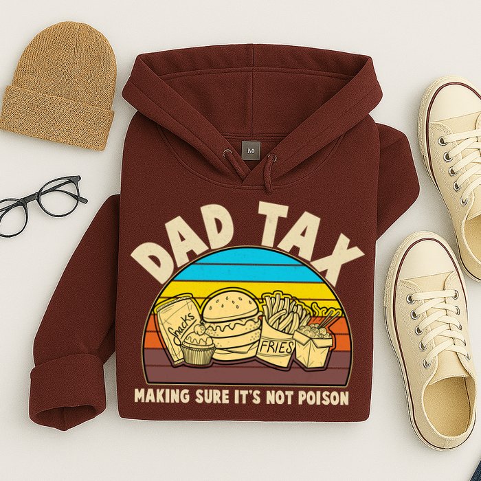Funny Retro Dad Tax Making Sure Its Not Poison Hoodie