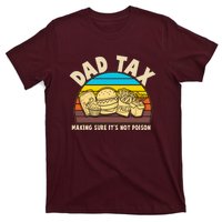 Funny Retro Dad Tax Making Sure Its Not Poison T-Shirt