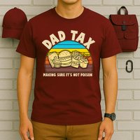 Funny Retro Dad Tax Making Sure Its Not Poison T-Shirt