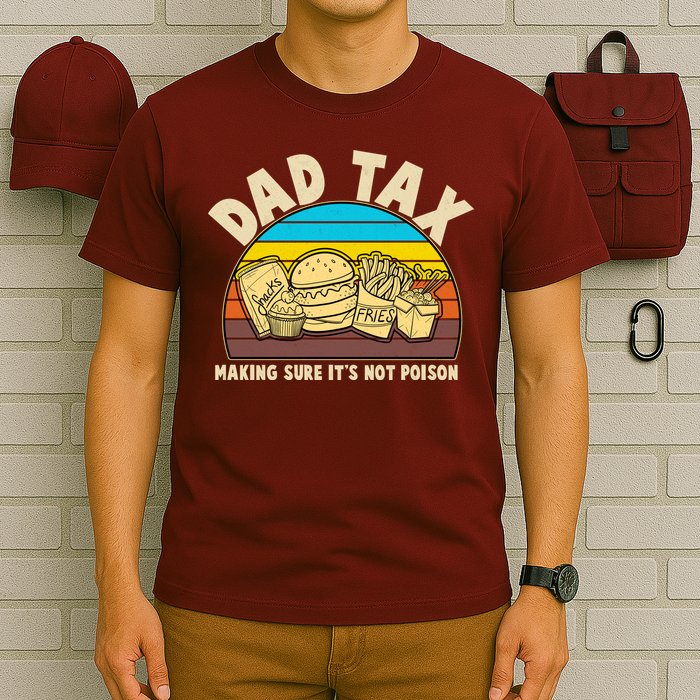 Funny Retro Dad Tax Making Sure Its Not Poison T-Shirt