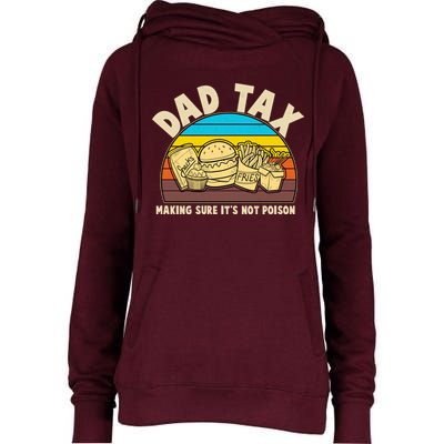 Funny Retro Dad Tax Making Sure Its Not Poison Womens Funnel Neck Pullover Hood