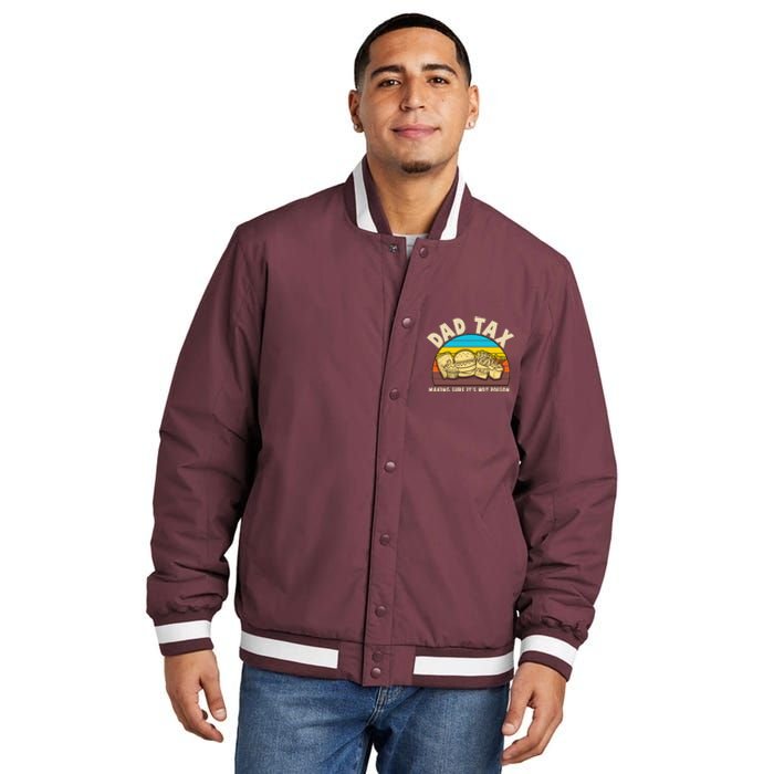 Funny Retro Dad Tax Making Sure Its Not Poison Insulated Varsity Jacket