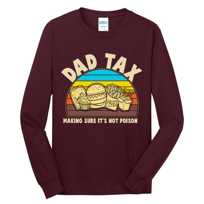 Funny Retro Dad Tax Making Sure Its Not Poison Tall Long Sleeve T-Shirt