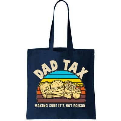 Funny Retro Dad Tax Making Sure Its Not Poison Tote Bag