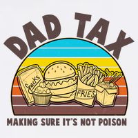 Funny Retro Dad Tax Making Sure Its Not Poison Garment-Dyed Sweatshirt
