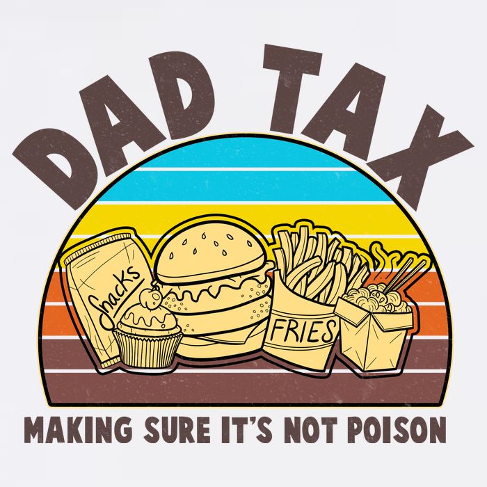 Funny Retro Dad Tax Making Sure Its Not Poison Garment-Dyed Sweatshirt
