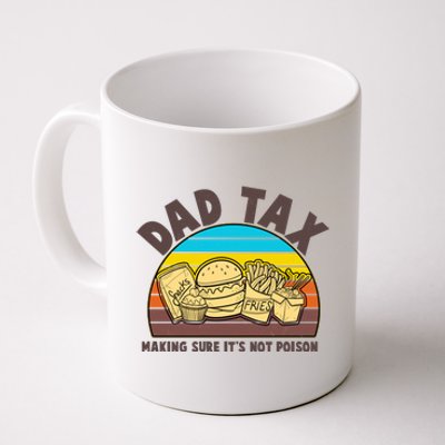 Funny Retro Dad Tax Making Sure Its Not Poison Coffee Mug