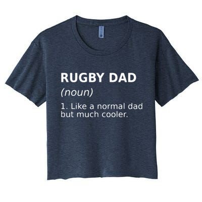 Funny Rugby Dad Perfect Rugby Gift Idea Women's Crop Top Tee