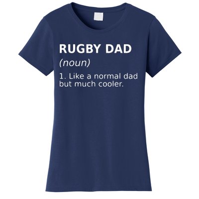 Funny Rugby Dad Perfect Rugby Gift Idea Women's T-Shirt