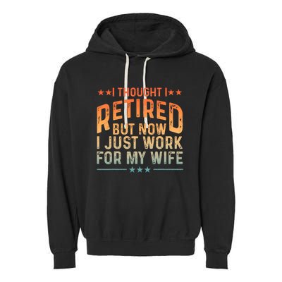 Funny Retired Design Retired Retiree Retirement Garment-Dyed Fleece Hoodie