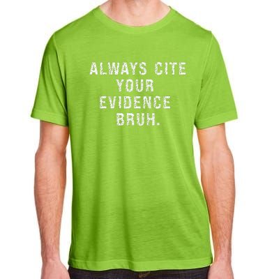 Funny Retro English Teacher Always Cite Your Evidence Bruh Adult ChromaSoft Performance T-Shirt