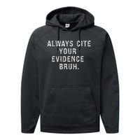 Funny Retro English Teacher Always Cite Your Evidence Bruh Performance Fleece Hoodie