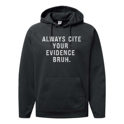 Funny Retro English Teacher Always Cite Your Evidence Bruh Performance Fleece Hoodie