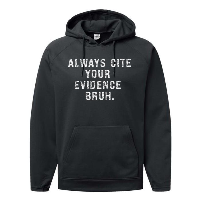 Funny Retro English Teacher Always Cite Your Evidence Bruh Performance Fleece Hoodie