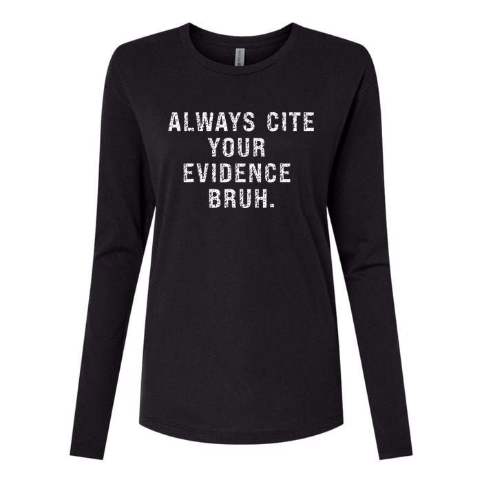 Funny Retro English Teacher Always Cite Your Evidence Bruh Womens Cotton Relaxed Long Sleeve T-Shirt