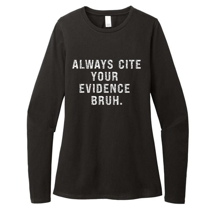 Funny Retro English Teacher Always Cite Your Evidence Bruh Womens CVC Long Sleeve Shirt