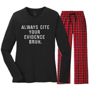 Funny Retro English Teacher Always Cite Your Evidence Bruh Women's Long Sleeve Flannel Pajama Set 